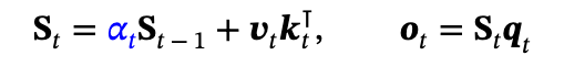 Equation from the Gated DeltaNet paper: S t equals alpha t times S t minus 1 plus v t k t transposed, and o t equals S t q t