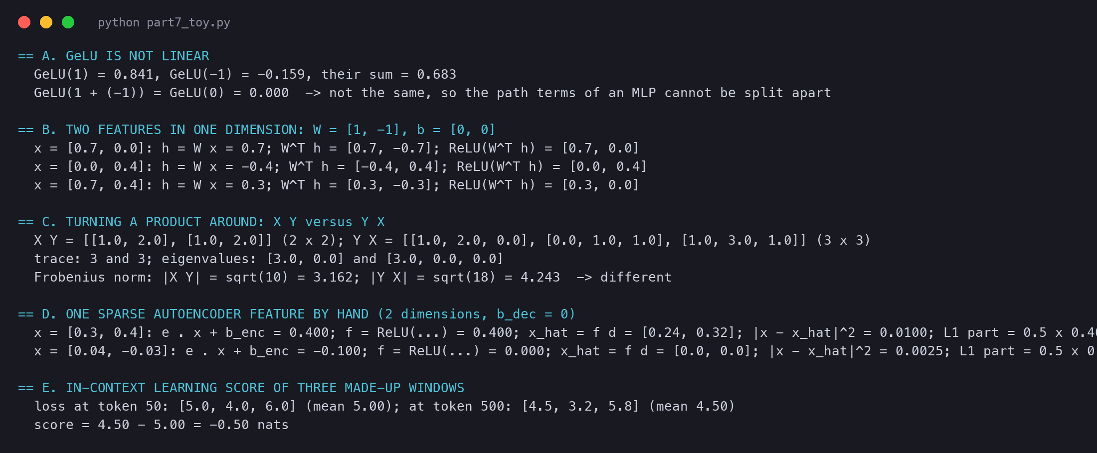 Terminal output of circuits_part7_toy.py: GeLU is not linear, two features in one dimension, the trace and Frobenius norm of X Y and Y X, one sparse autoencoder feature by hand, and the in-context learning score of three windows