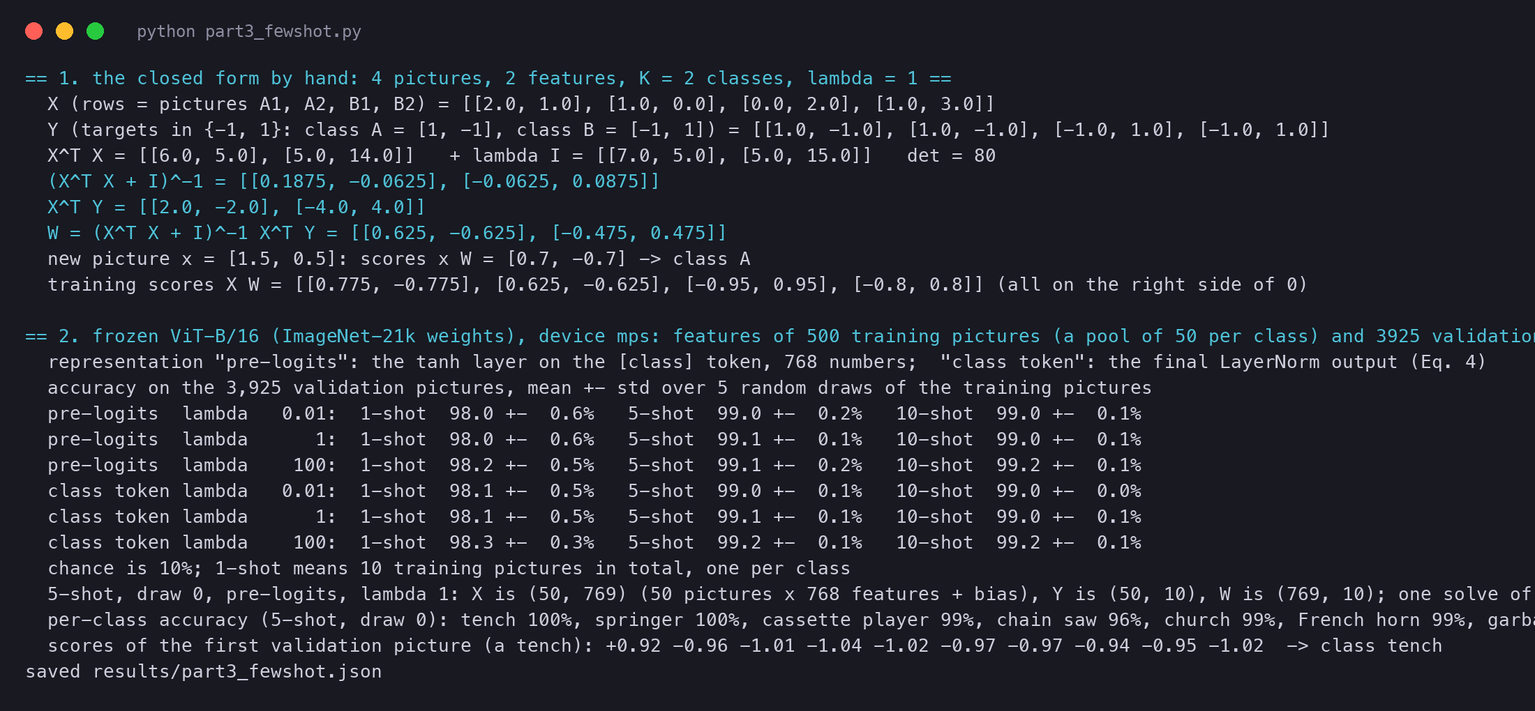 Terminal output of vit_part3_fewshot.py: the closed-form example by hand, and the 1, 5 and 10-shot accuracies of frozen ViT-B/16 for three values of lambda and two representations
